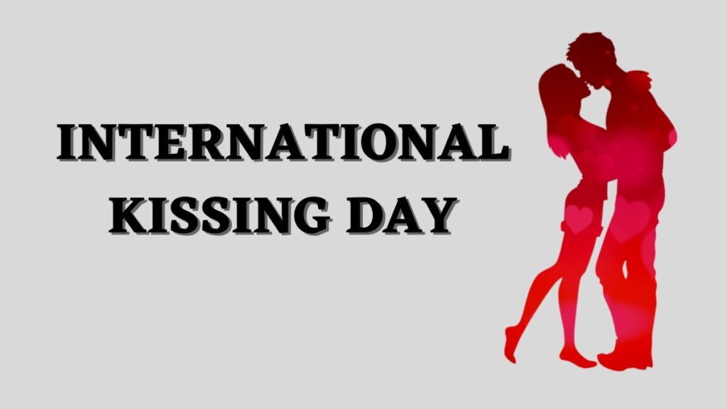 When is International kissing day 2023 in India why celebrate?